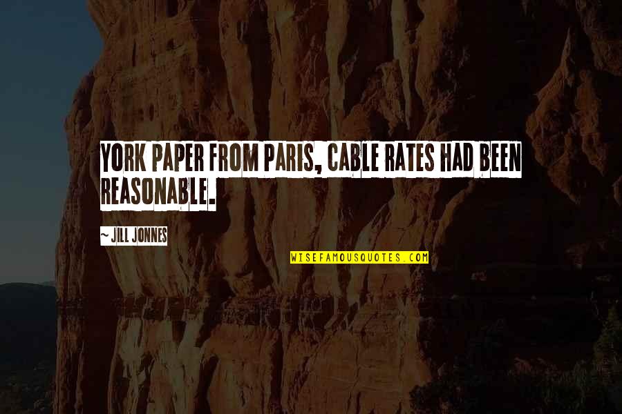 Another Day Another Challenge Quotes By Jill Jonnes: York paper from Paris, cable rates had been