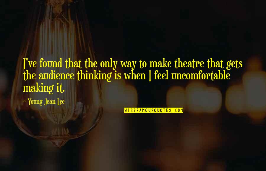 Another Year Coming To An End Quotes By Young Jean Lee: I've found that the only way to make
