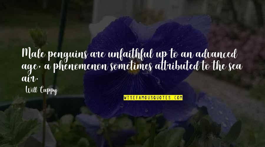 Anouchka De Bellefroid Quotes By Will Cuppy: Male penguins are unfaithful up to an advanced Anouchka De Bellefroid Quotes By Will Cuppy: Male penguins are unfaithful up to an advanced