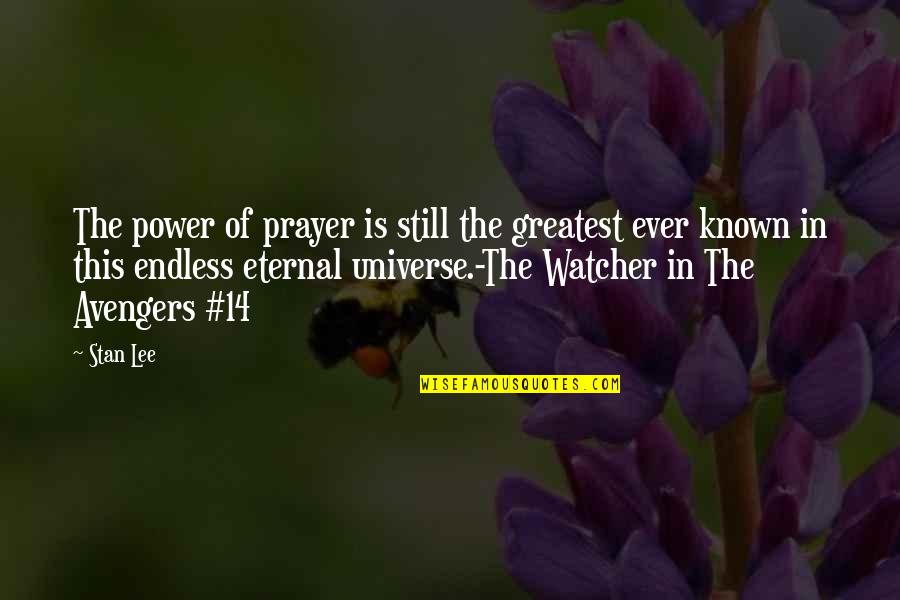 Anselm Feuerbach Quotes By Stan Lee: The power of prayer is still the greatest