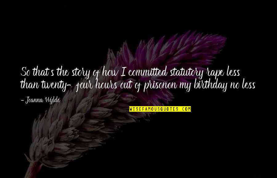 Ansems Black Quotes By Joanna Wylde: So that's the story of how I committed