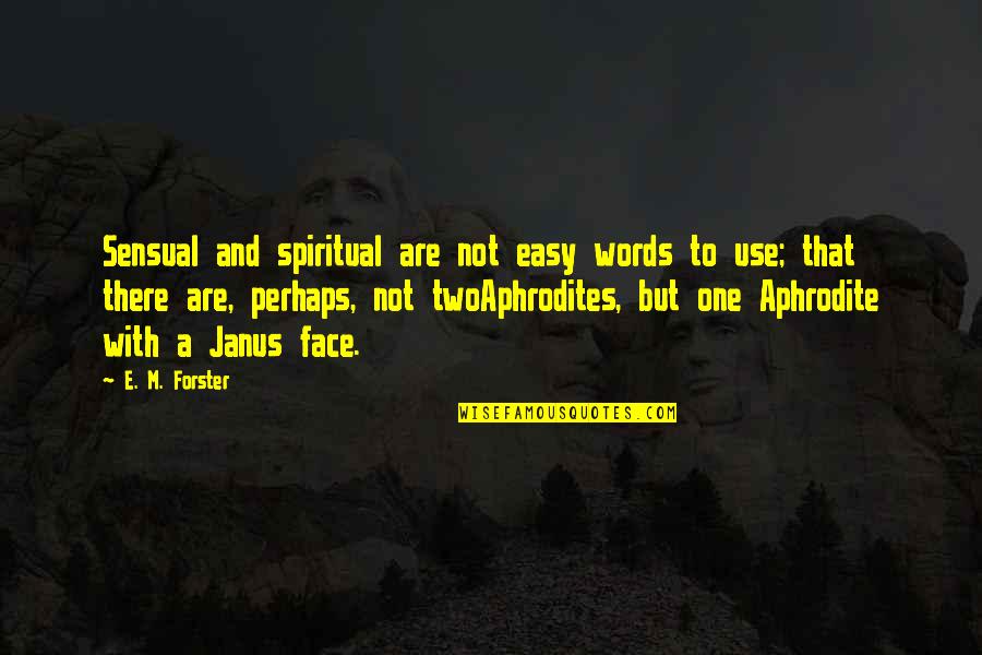 Ansible Shell Module Quotes By E. M. Forster: Sensual and spiritual are not easy words to Ansible Shell Module Quotes By E. M. Forster: Sensual and spiritual are not easy words to