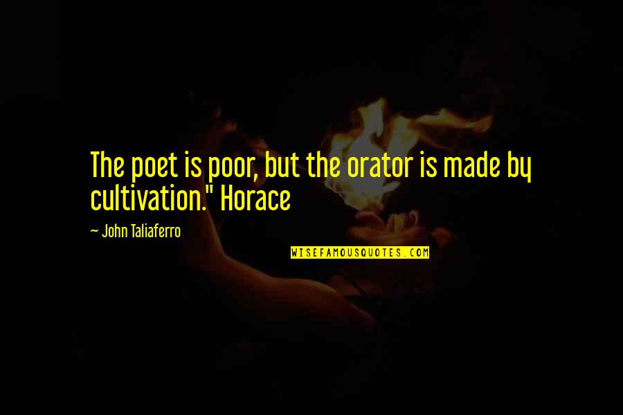 Anslem Douglas Quotes By John Taliaferro: The poet is poor, but the orator is Anslem Douglas Quotes By John Taliaferro: The poet is poor, but the orator is