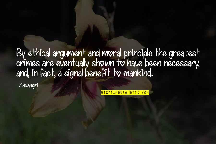 Anspach Law Quotes By Zhuangzi: By ethical argument and moral principle the greatest