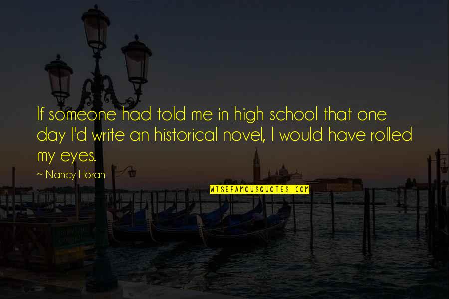 Anstatt Dass Quotes By Nancy Horan: If someone had told me in high school