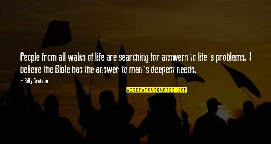 Answers To Life Quotes By Billy Graham: People from all walks of life are searching