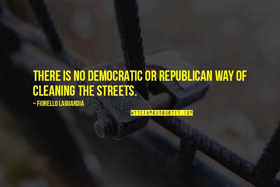 Antal Imre Quotes By Fiorello LaGuardia: There is no Democratic or Republican way of Antal Imre Quotes By Fiorello LaGuardia: There is no Democratic or Republican way of