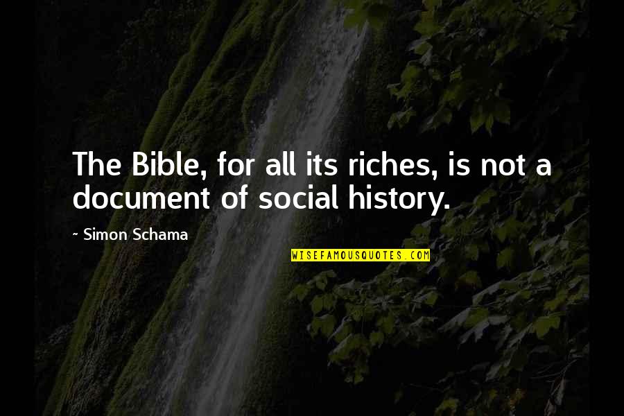 Antediluvians Quotes By Simon Schama: The Bible, for all its riches, is not