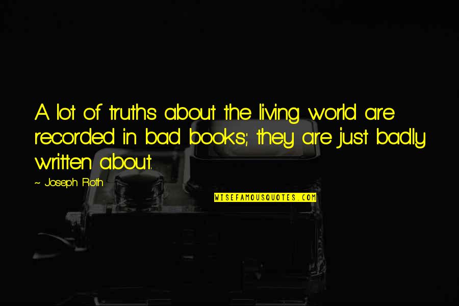 Anteriormente En Quotes By Joseph Roth: A lot of truths about the living world Anteriormente En Quotes By Joseph Roth: A lot of truths about the living world