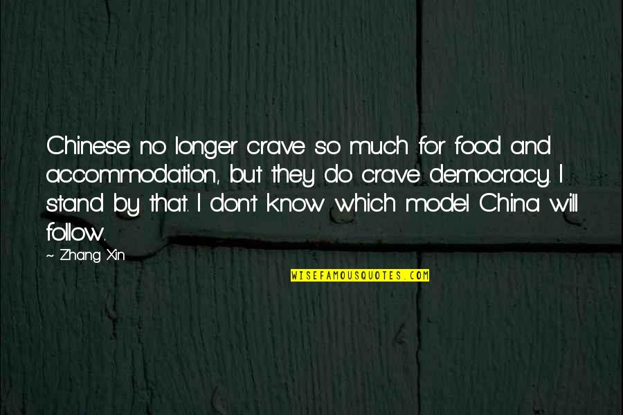 Anthonia Quotes By Zhang Xin: Chinese no longer crave so much for food