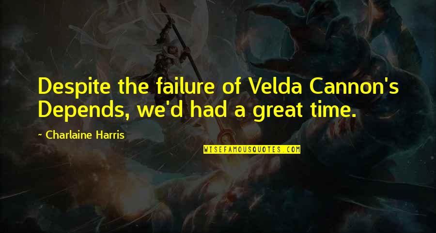 Anthonisen Criteria Quotes By Charlaine Harris: Despite the failure of Velda Cannon's Depends, we'd Anthonisen Criteria Quotes By Charlaine Harris: Despite the failure of Velda Cannon's Depends, we'd