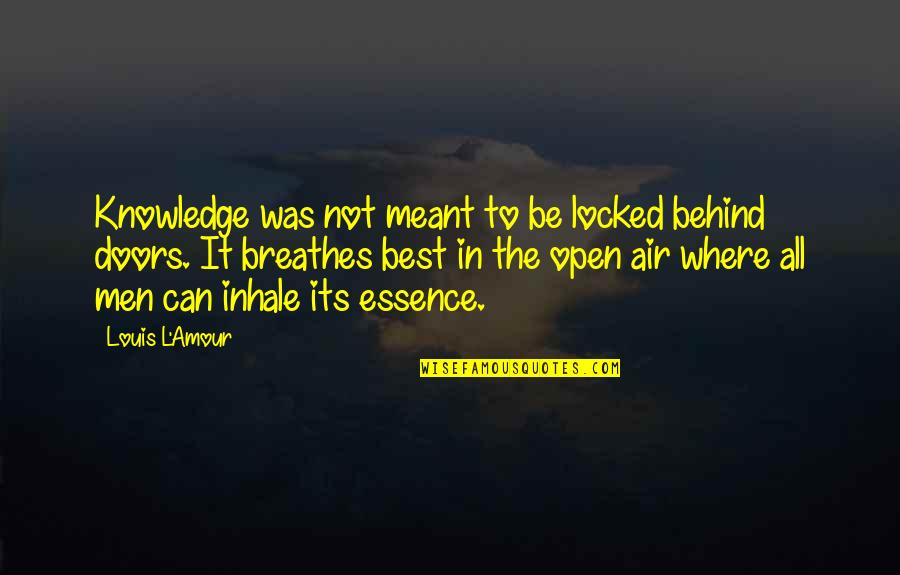 Anthony Jeselnik Caligula Quotes By Louis L'Amour: Knowledge was not meant to be locked behind