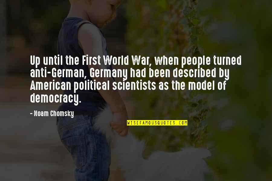 Anti-catholicism Quotes By Noam Chomsky: Up until the First World War, when people