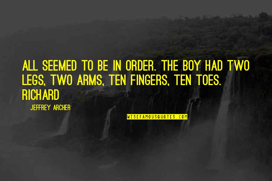Anti Communism Symbols Quotes By Jeffrey Archer: All seemed to be in order. The boy