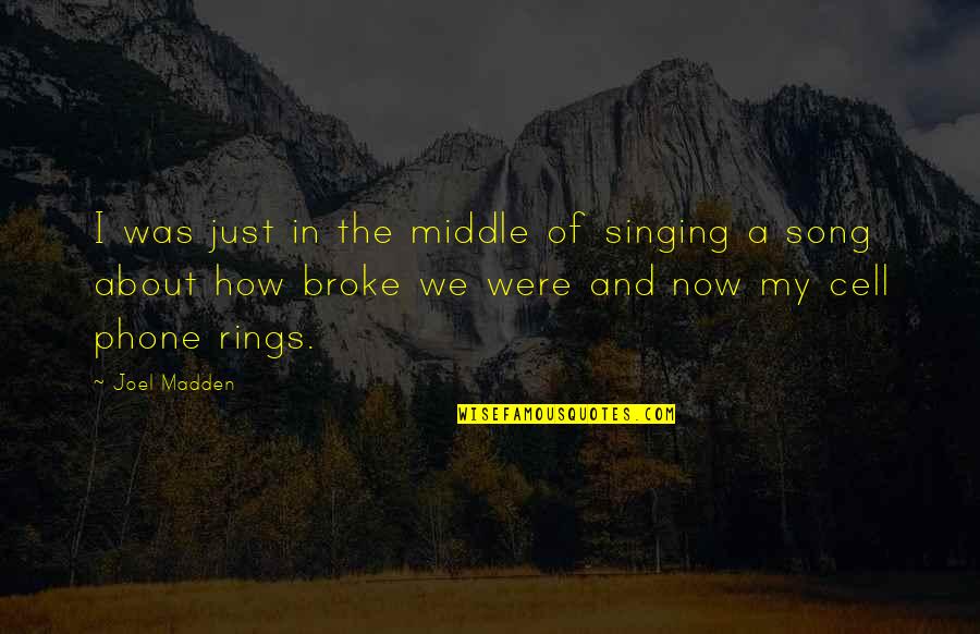 Anti Corruption Day 2019 Quotes By Joel Madden: I was just in the middle of singing Anti Corruption Day 2019 Quotes By Joel Madden: I was just in the middle of singing