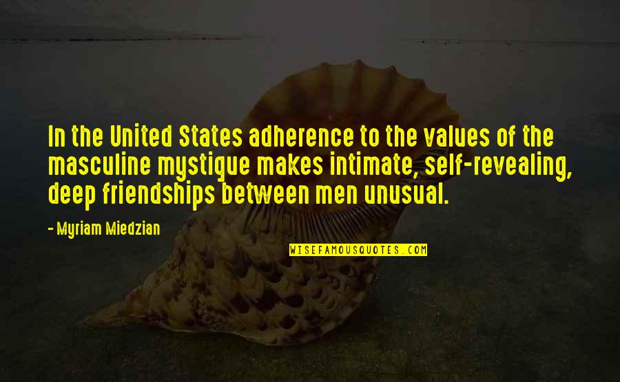 Anti Fat Bias Quotes By Myriam Miedzian: In the United States adherence to the values Anti Fat Bias Quotes By Myriam Miedzian: In the United States adherence to the values
