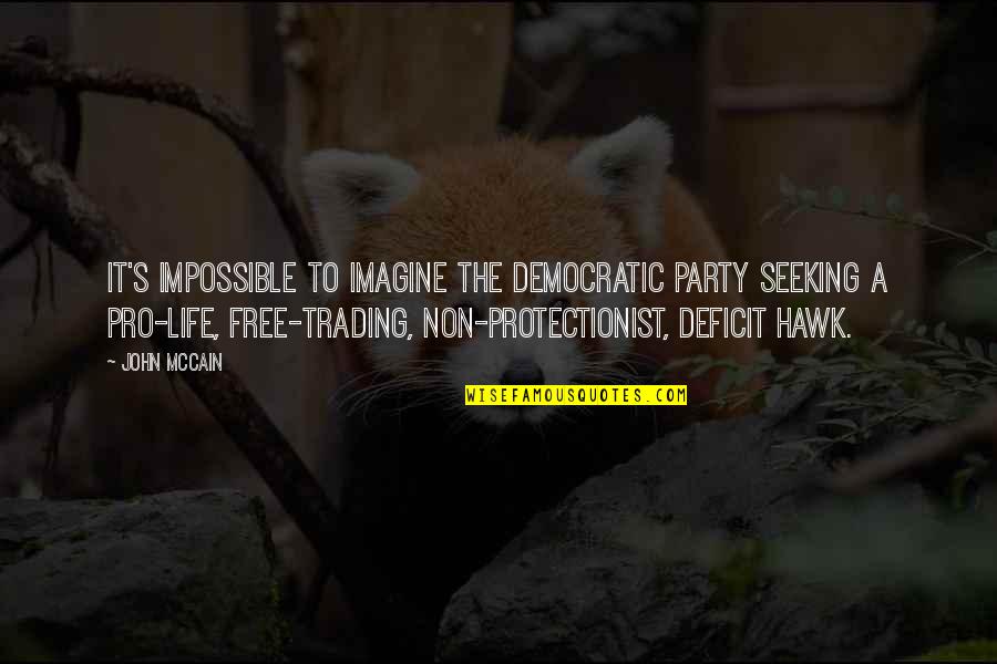 Anti Forgiveness Quotes By John McCain: It's impossible to imagine the Democratic Party seeking Anti Forgiveness Quotes By John McCain: It's impossible to imagine the Democratic Party seeking