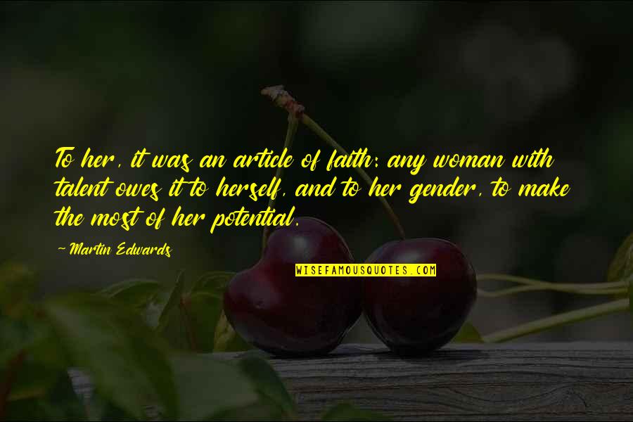 Anti Mormon Quotes By Martin Edwards: To her, it was an article of faith: Anti Mormon Quotes By Martin Edwards: To her, it was an article of faith: