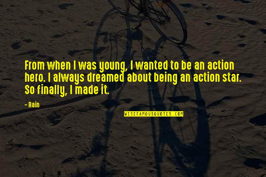 Anti Mormon Quotes By Rain: From when I was young, I wanted to