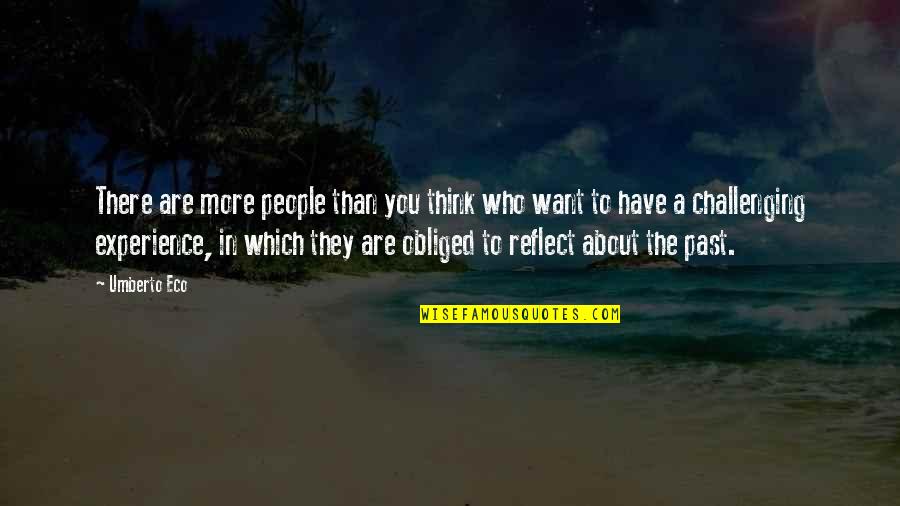 Anti Narcotics Quotes By Umberto Eco: There are more people than you think who Anti Narcotics Quotes By Umberto Eco: There are more people than you think who
