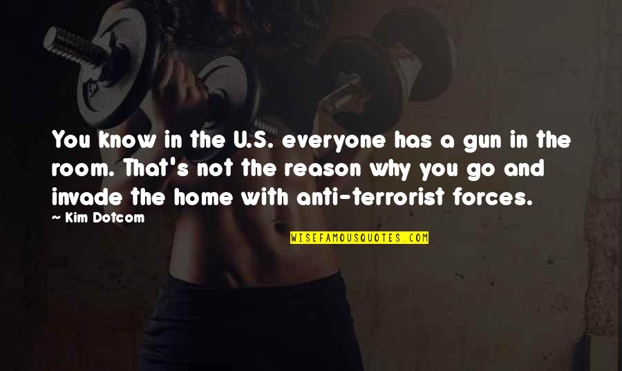 Anti-oppressive Quotes By Kim Dotcom: You know in the U.S. everyone has a Anti-oppressive Quotes By Kim Dotcom: You know in the U.S. everyone has a