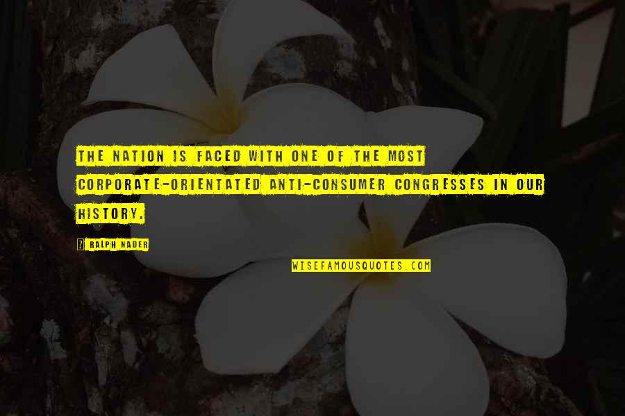 Anti-oppressive Quotes By Ralph Nader: The nation is faced with one of the Anti-oppressive Quotes By Ralph Nader: The nation is faced with one of the