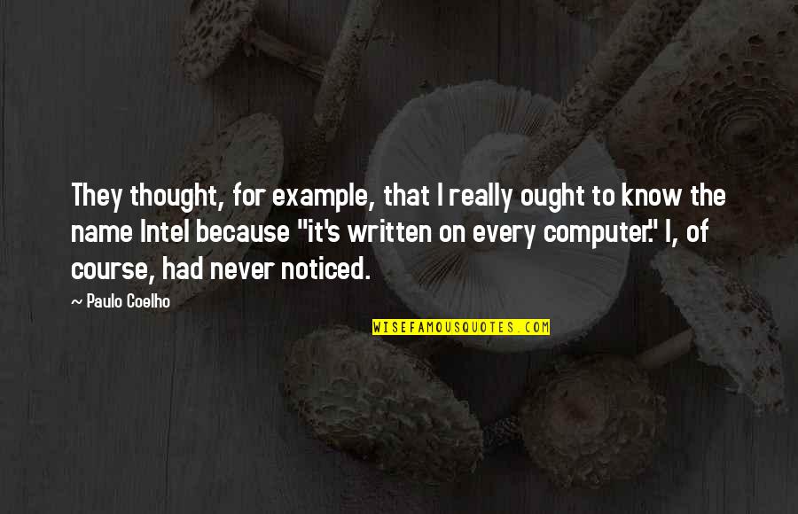 Anti Realism In Film Quotes By Paulo Coelho: They thought, for example, that I really ought Anti Realism In Film Quotes By Paulo Coelho: They thought, for example, that I really ought