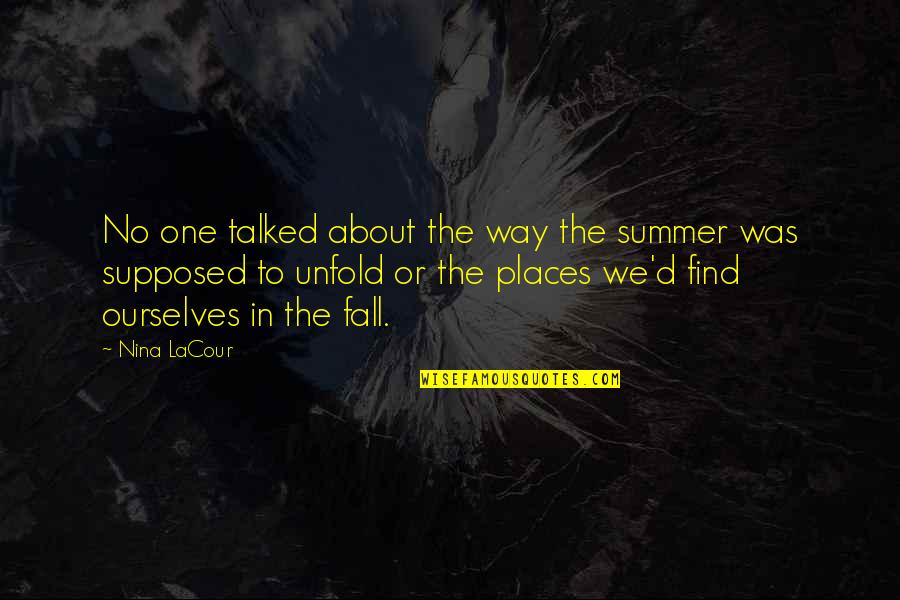 Anti Vaccination Movement Quotes By Nina LaCour: No one talked about the way the summer Anti Vaccination Movement Quotes By Nina LaCour: No one talked about the way the summer