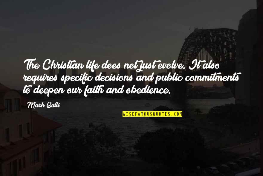 Anticlimax Literary Quotes By Mark Galli: The Christian life does not just evolve. It