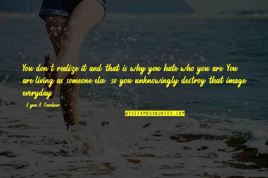 Antigone Book Quotes By E'yen A. Gardner: You don't realize it and that is why Antigone Book Quotes By E'yen A. Gardner: You don't realize it and that is why