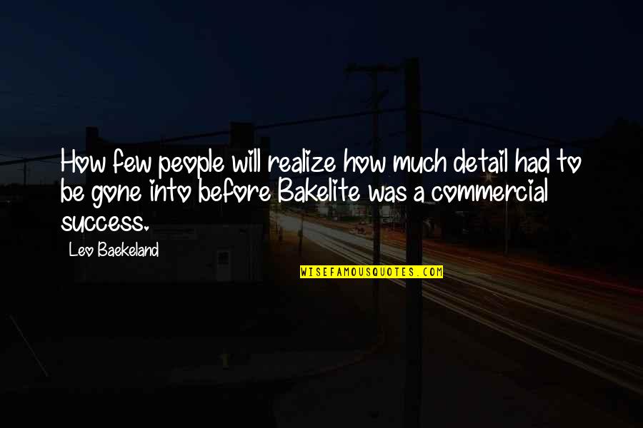 Antillano Definicion Quotes By Leo Baekeland: How few people will realize how much detail Antillano Definicion Quotes By Leo Baekeland: How few people will realize how much detail