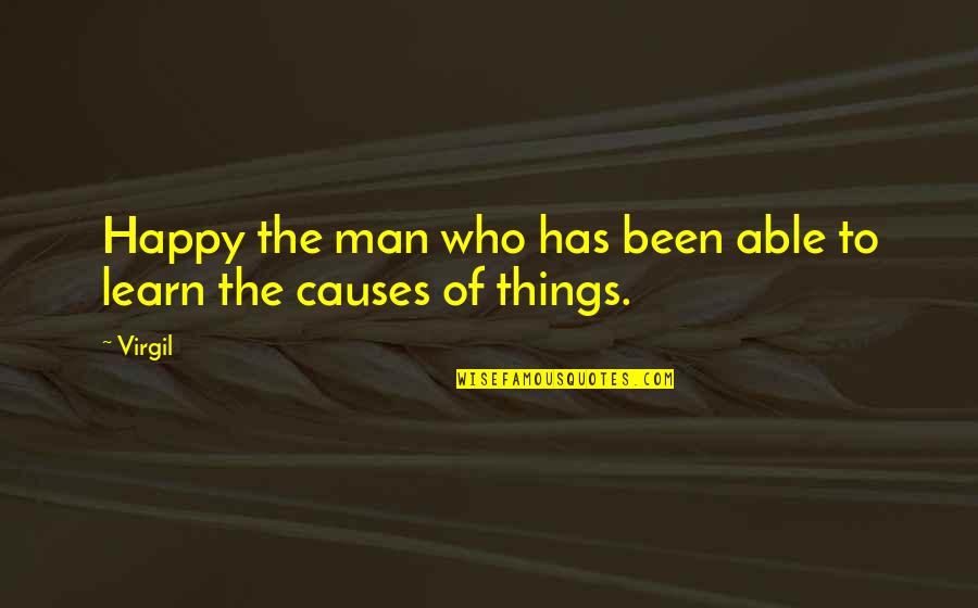 Anting Jepit Quotes By Virgil: Happy the man who has been able to