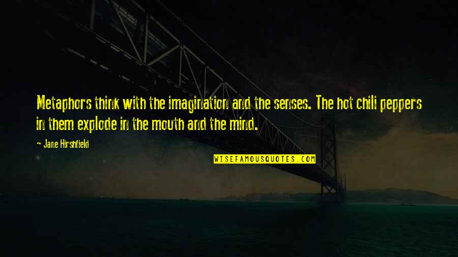 Antinutrients In Grains Quotes By Jane Hirshfield: Metaphors think with the imagination and the senses. Antinutrients In Grains Quotes By Jane Hirshfield: Metaphors think with the imagination and the senses.