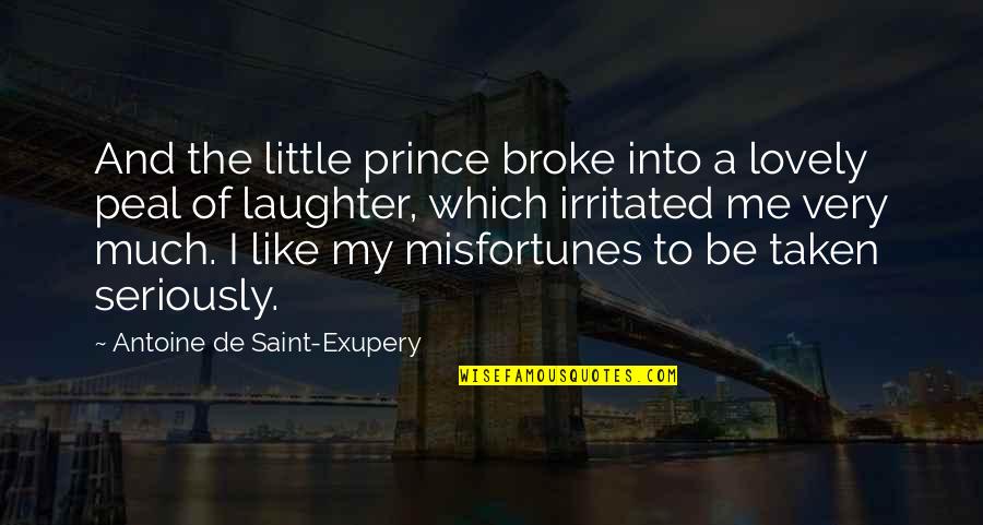 Antoine Quotes By Antoine De Saint-Exupery: And the little prince broke into a lovely
