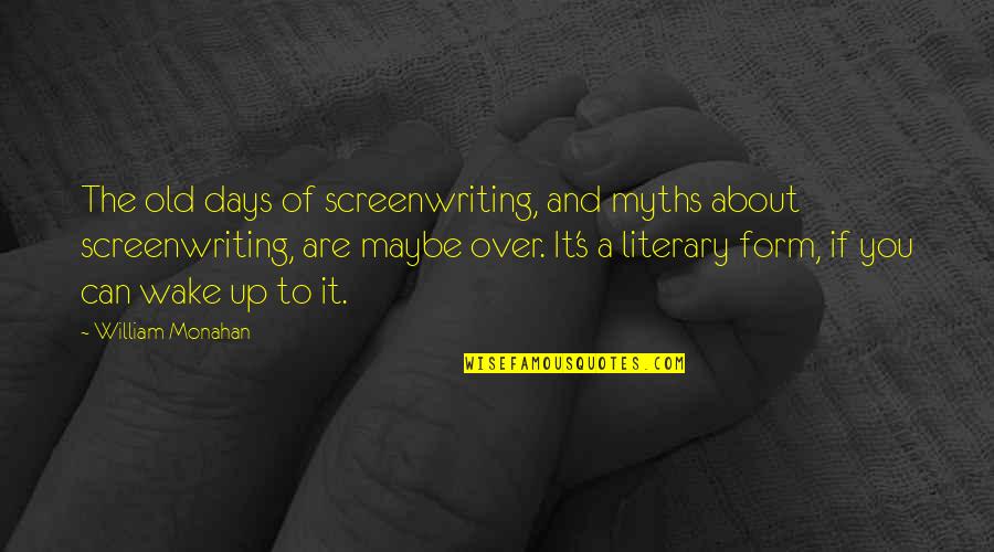 Antolin Quotes By William Monahan: The old days of screenwriting, and myths about Antolin Quotes By William Monahan: The old days of screenwriting, and myths about