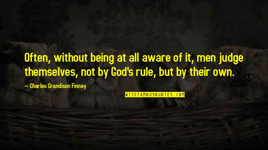 Antwuan Powell Quotes By Charles Grandison Finney: Often, without being at all aware of it, Antwuan Powell Quotes By Charles Grandison Finney: Often, without being at all aware of it,