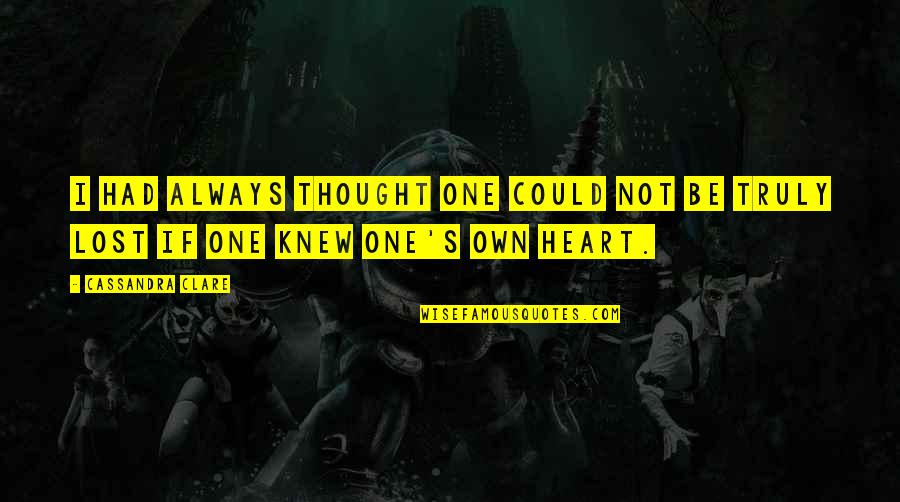 Anubhav Agarwal Quotes By Cassandra Clare: I had always thought one could not be