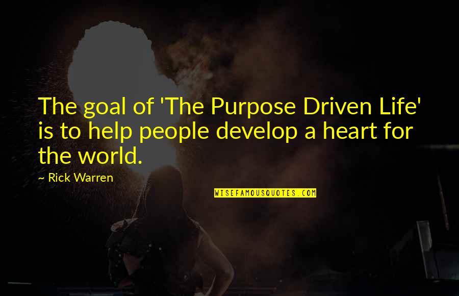 Anunciamentos Quotes By Rick Warren: The goal of 'The Purpose Driven Life' is