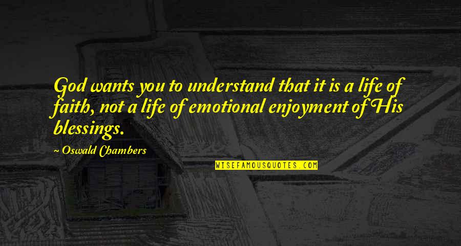 Anvita Madan Bahel Quotes By Oswald Chambers: God wants you to understand that it is