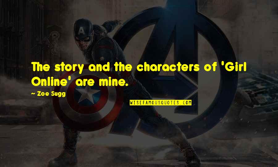Anwendungen Quotes By Zoe Sugg: The story and the characters of 'Girl Online'