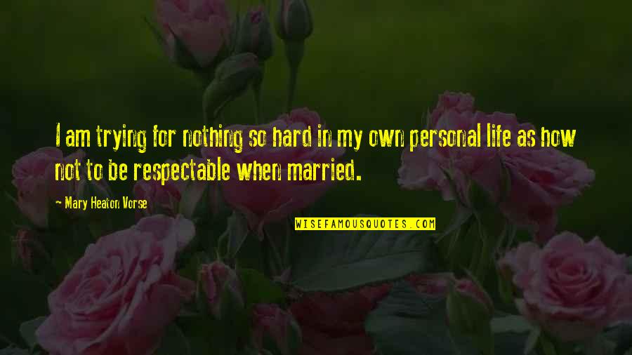 Anxietate Referat Quotes By Mary Heaton Vorse: I am trying for nothing so hard in Anxietate Referat Quotes By Mary Heaton Vorse: I am trying for nothing so hard in