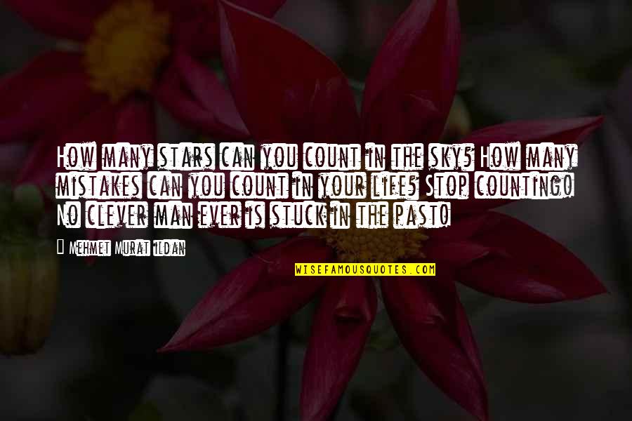 Anxietatea Generalizata Quotes By Mehmet Murat Ildan: How many stars can you count in the