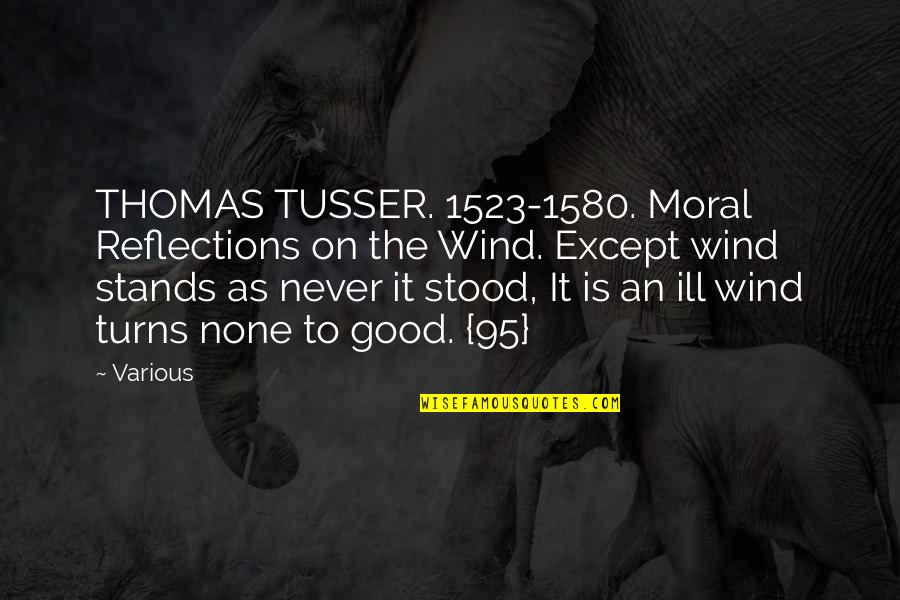 Anyone Justin Bieber Lyrics Quotes By Various: THOMAS TUSSER. 1523-1580. Moral Reflections on the Wind. Anyone Justin Bieber Lyrics Quotes By Various: THOMAS TUSSER. 1523-1580. Moral Reflections on the Wind.