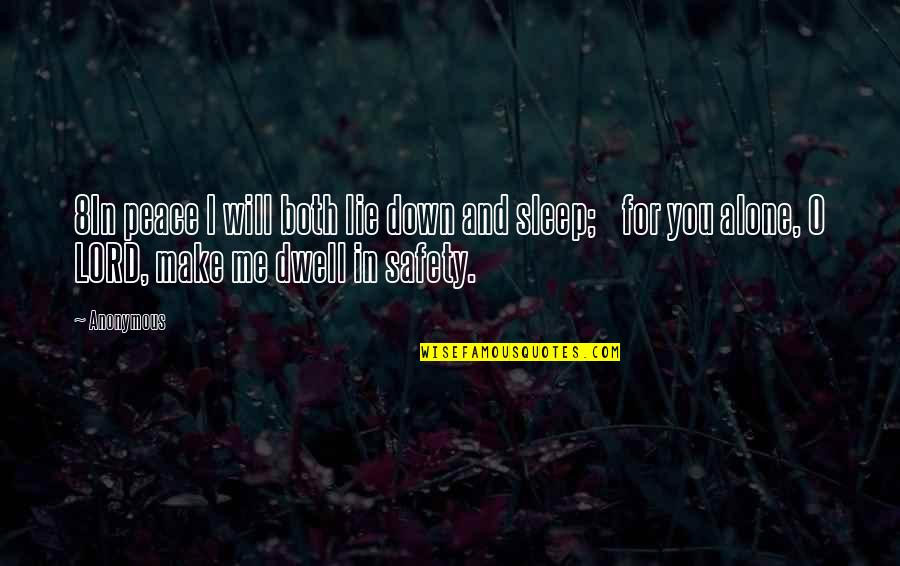 Anywhere Door Quotes By Anonymous: 8In peace I will both lie down and Anywhere Door Quotes By Anonymous: 8In peace I will both lie down and