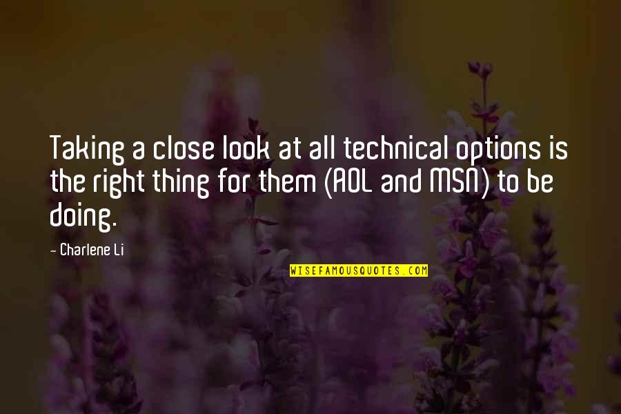 Aol's Quotes By Charlene Li: Taking a close look at all technical options