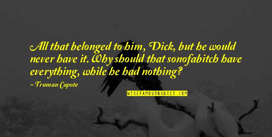Apa 6th Referencing Direct Quotes By Truman Capote: All that belonged to him, Dick, but he