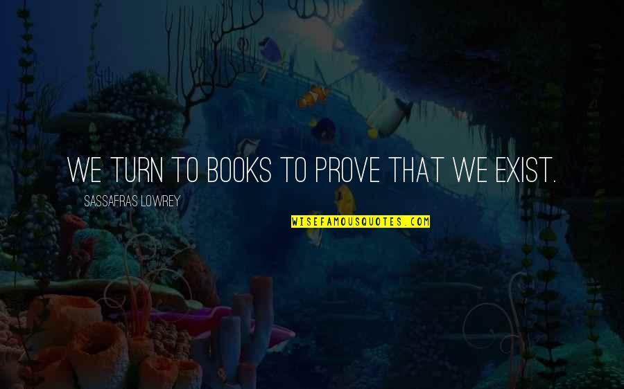 Apa Book Titles Underlined Or Quotes By Sassafras Lowrey: We turn to books to prove that we Apa Book Titles Underlined Or Quotes By Sassafras Lowrey: We turn to books to prove that we