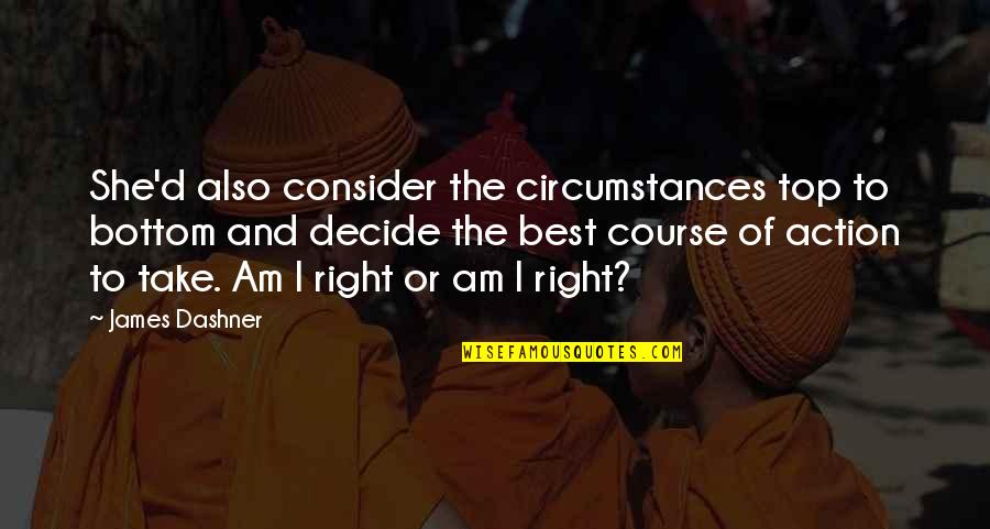 Apa Citation Long Quotes By James Dashner: She'd also consider the circumstances top to bottom
