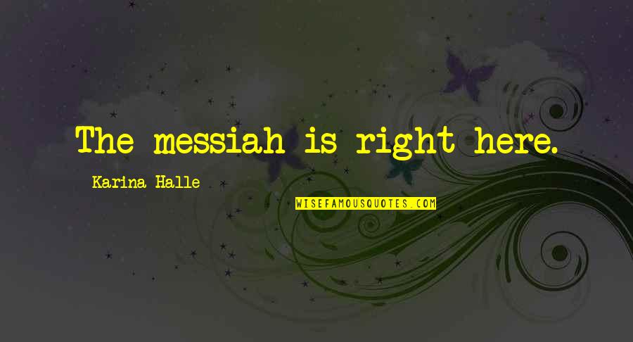 Apache Velocity Escape Double Quotes By Karina Halle: The messiah is right here.