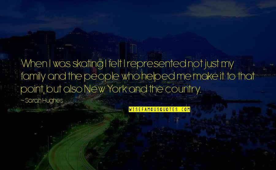 Apaiser Tubs Quotes By Sarah Hughes: When I was skating I felt I represented Apaiser Tubs Quotes By Sarah Hughes: When I was skating I felt I represented